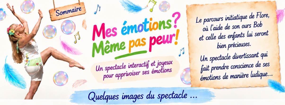 Mes émotions ? Même pas peur ! — présentation du spectacle